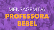 Mensagem Professora Bebel